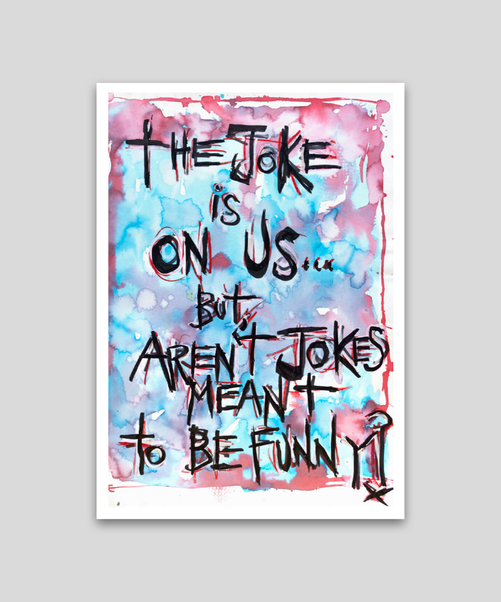 The Joke Is On Us… But Aren’t Jokes Meant To Be Funny? - ポストカード